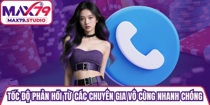 Tốc độ phản hồi từ các chuyên gia vô cùng nhanh chóng